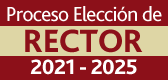 Proceso Elección de Rector 2021 - 2025