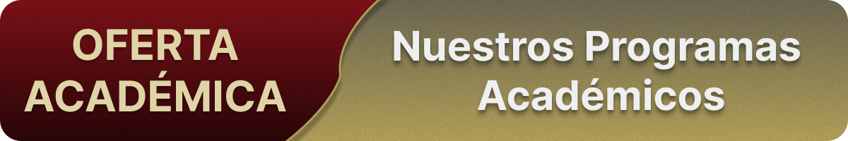 1. OFERTA ACADÉMICA - NUESTROS PROGRAMAS ACADÉMICOS