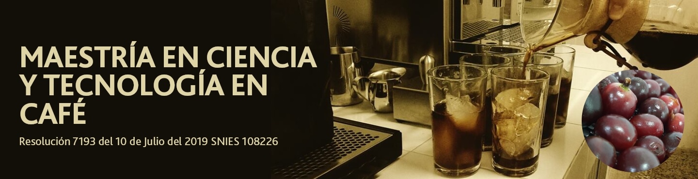 Maestría en Ciencia y Tecnología en Café