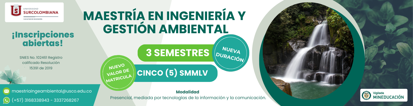 Maestría en Ingeniería y Gestión Ambiental 2026-1, Cohorte 20 - Nueva Duración y Nuevo Valor de Matricula
