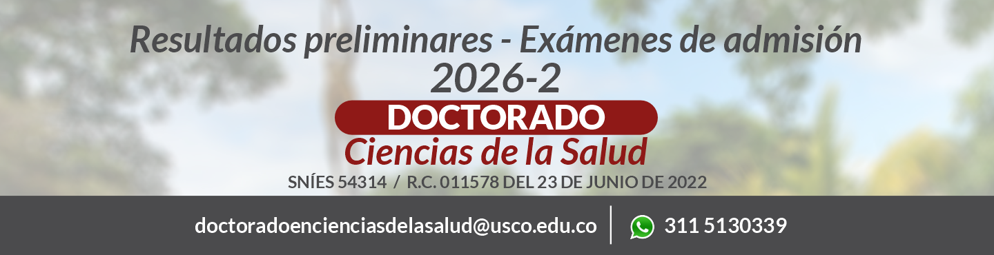 Resultados Preliminares de los Exámenes de Admisión 2026-2 del Doctorado en Ciencias de la Salud