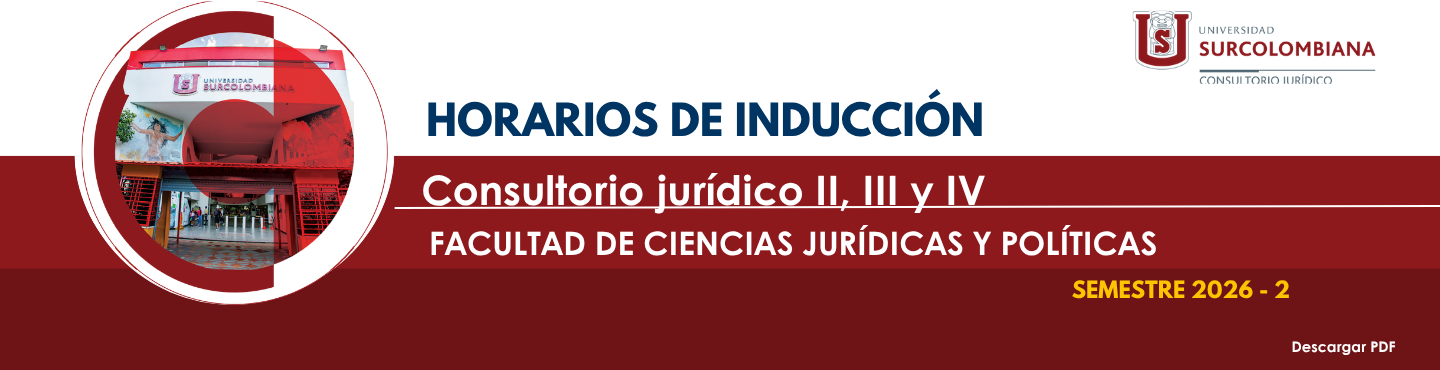 Horarios de Inducción Consultorio Jurídico II, III y IV en el periodo 2026-2
