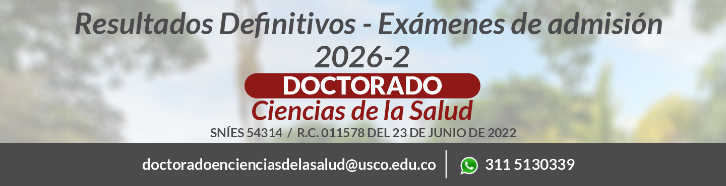 Resultados finales de los aspirantes admitidos al Doctorado en Ciencias de la Salud