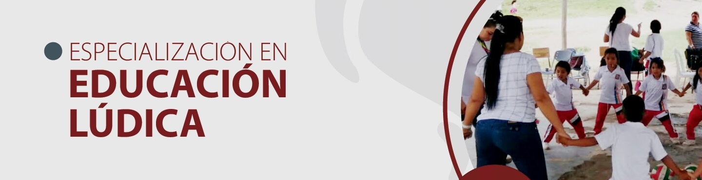 Especialización en Eduación Lúdica